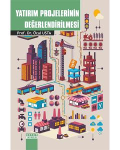Yatırım Projelerinin Değerlendirilmesi