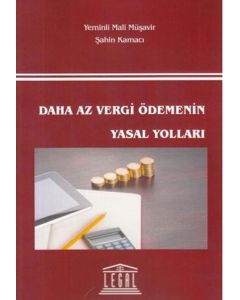 Daha Az Vergi Ödemenin Yasal Yolları