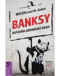 Banksy Duvarın Ardındaki Adam