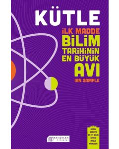 Kütle - İlk Madde Bilim Tarihinin En Büyük Avı