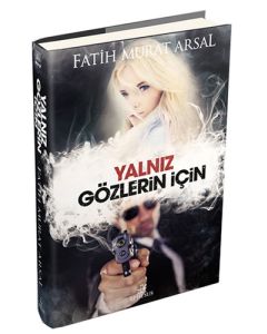 Yalnız Gözlerin İçin (Ciltli)