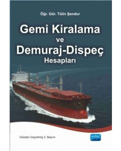 Gemi Kiralama ve Demuraj - Dispeç Hesapları