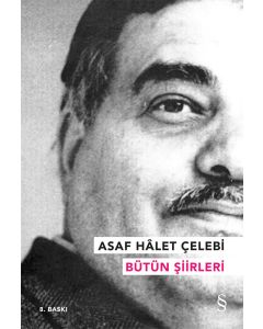Asaf Hâlet Çelebi - Bütün Şiirleri