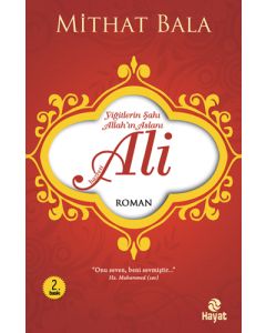 Yiğitlerin Şahı, Allah'ın Aslanı Hz. Ali