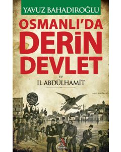 Osmanlı'da Derin Devlet ve 2. Abdülhamit