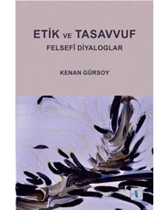 Etik ve Tasavvuf Felsefi Diyaloglar