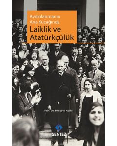 Aydınlanmanın Ana Kucağında Laiklik ve Atatürkçülük