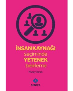 İnsan Kaynağı Seçiminde Yetenek Belirleme