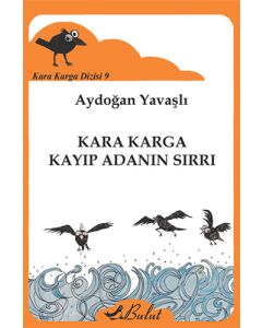Kara Karga Kayıp Adanın Sırrı