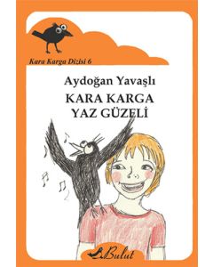 Kara Karga Yaz Güzeli