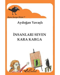 İnsanları Seven Kara Karga