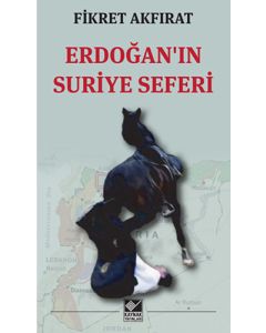 Erdoğan'ın Suriye Seferi