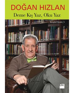 Deme Kış Yaz, Oku Yaz