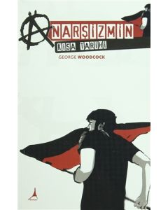 Anarşizmin Kısa Tarihi