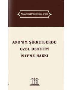 Anonim Şirketlerde Özel Denetim İsteme Hakkı