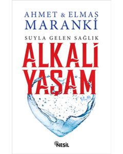 Suyla Gelen Sağlık: Alkali Yaşam