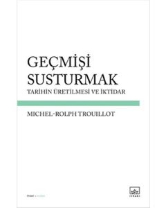 Geçmişi Susturmak