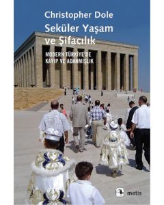 Seküler Yaşam ve Şifacılık