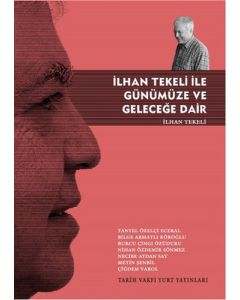İlhan Tekeli ile Günümüze ve Geleceğe Dair