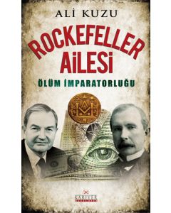 Rockefeller Ailesi - Ölüm İmparatorluğu