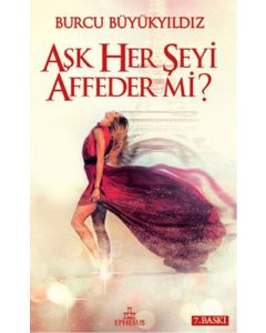 Aşk Her Şeyi Affeder Mi?