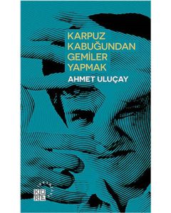 Karpuz Kabuğundan Gemiler Yapmak
