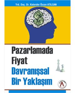 Pazarlamada Fiyat Davranışsal Bir Yaklaşım