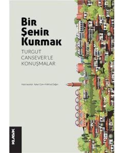 Bir Şehir Kurmak