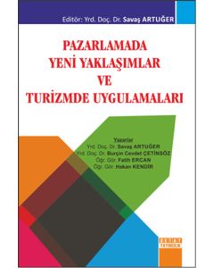 Pazarlamada Yeni Yaklaşımlar ve Turizmde Uygulamaları