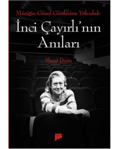 İnci Çayırlı'nın Anıları