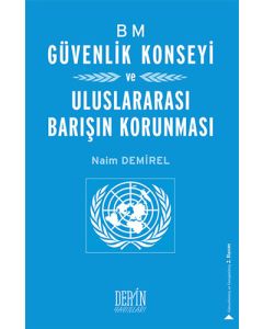 BM Güvenlik Konseyi ve Uluslararası Barışın Korunması