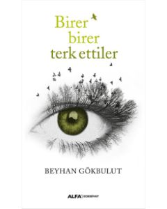 Birer Birer Terk Ettiler
