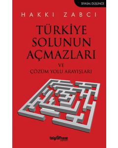 Türkiye Solunun Açmazları ve Çözüm Yolu