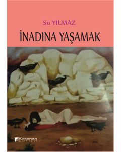 İnadına Yaşamak
