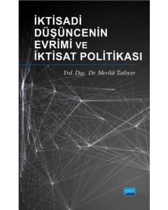 İktisadi Düşüncenin Evrimi ve İktisat Politikası