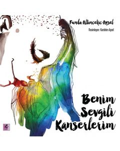 Benim Sevgili Kanserlerim