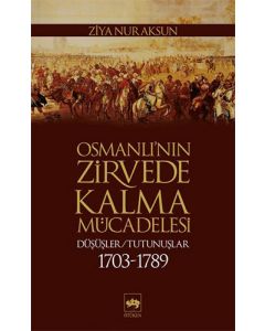 Osmanlı'nın Zirvede Kalma Mücadelesi