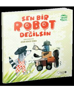 Sen Bir Robot Değilsin