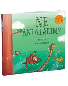 Ne Anlatalım?