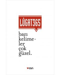 Lûgat 365 - Bazı Kelimeler Çok Güzel (Ciltli)
