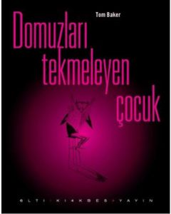 Domuzları Tekmeleyen Çocuk