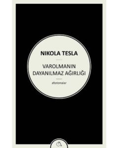 Varolmanın Dayanılmaz Ağırlığı