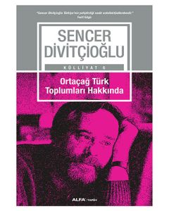 Ortaçağ Türk Toplumları Hakkında 