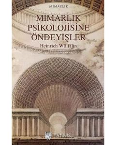 Mimarlık Psikolojisine Öndeyişler