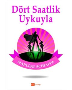 Dört Saatlik Uykuyla