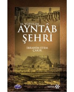 16. Yüzyılda Ayntab Şehri