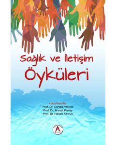 Sağlık ve İletişim Öyküleri