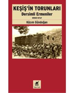 Keşiş'in Torunları Dersimli Ermeniler