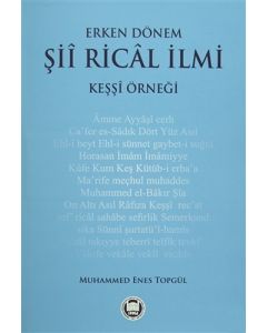 Erken Dönem Şii Rical İlmi - Keşşi Örneği