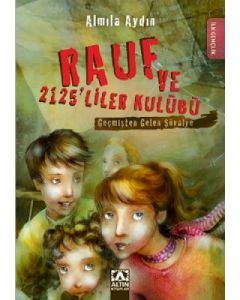 Rauf ve 2125’liler Kulübü - Geçmişten Gelen Şövalye